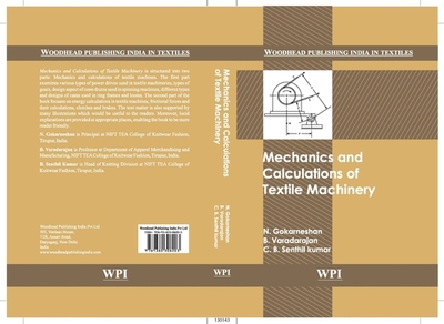 Mechanics and Calculations of Textile Machinery - Gorkaneshan, N. (Editor), and Varadarajan, B. (Editor), and Kumar, C. B. Senthil (Editor)