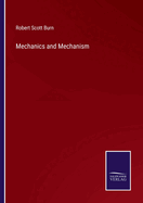 Mechanics and Mechanism