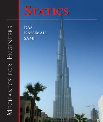 Mechanics for Engineers: Statics - Das, Braja, and Kassimali, Aslam, and Sami, Sedat