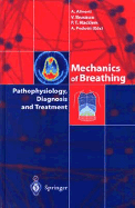 Mechanics of Breathing: Pathophysiology, Diagnosis and Treatment