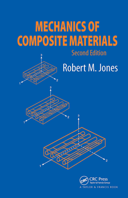 Mechanics Of Composite Materials - Jones, Robert M
