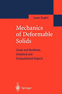 Mechanics of Deformable Solids: Linear, Nonlinear, Analytical and Computational Aspects