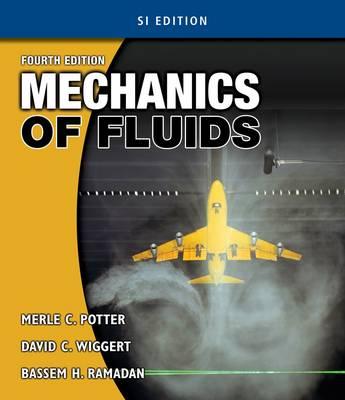 Mechanics of Fluids Si Version - Potter, Merle C, and Wiggert, David C, and Ramadan, Bassem H