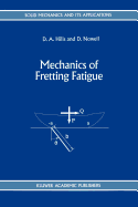 Mechanics of Fretting Fatigue