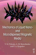 Mechanics of Liquid Nano- and Microdispersed Magnetic Media