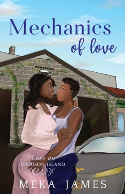 Mechanics of Love - James, Meka