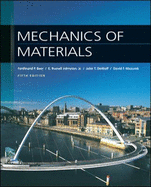 Mechanics of Materials - Beer, Ferdinand Pierre, and Johnston, E Russell, and Dewolf, John T