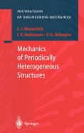 Mechanics of Periodically Heterogeneous Structures