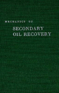 Mechanics of secondary oil recovery.