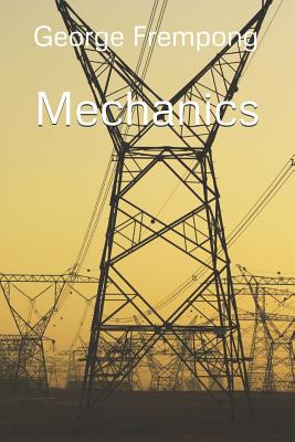 Mechanics - Frempong, George N