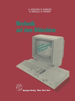 Mechanik Auf Dem Bildschirm -- Mit Dem C64 - Desoyer, K, and Kopacek, P, and Girsule, N