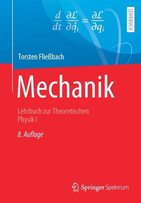 Mechanik: Lehrbuch Zur Theoretischen Physik I - Fliebach, Torsten