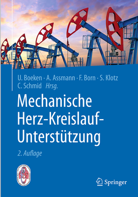 Mechanische Herz-Kreislauf-Unterstutzung: Indikationen, Systeme, Implantationstechniken - Boeken, Udo (Editor), and Assmann, Alexander (Editor), and Born, Frank (Editor)