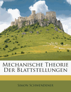 Mechanische Theorie Der Blattstellungen