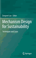 Mechanism Design for Sustainability: Techniques and Cases