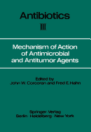 Mechanism of Action of Antimicrobial and Antitumor Agents