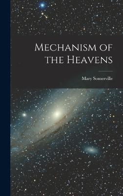 Mechanism of the Heavens - Somerville, Mary