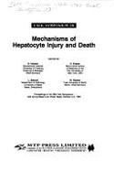 Mechanisms of Hepatocyte Injury and Death - Keppler, D (Editor), and Popper, H (Editor), and Bianchi, L (Editor)