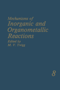 Mechanisms of Inorganic and Organometallic Reactions: Volume 8