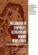 Mechanisms of Lymphocyte Activation and Immune Regulation III - Gupta, Sudhir (Editor), and Paul, William E (Editor), and Cooper, Max D (Editor)