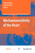 Mechanosensitivity of the Heart