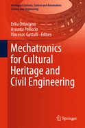 Mechatronics for Cultural Heritage and Civil Engineering