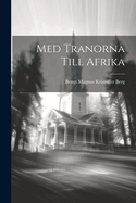 Med Tranorna Till Afrika