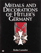 Medals and Decorations of Hitler's Army - Lumsden, Robin