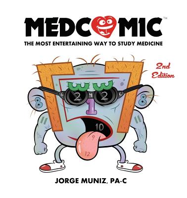 Medcomic: The Most Entertaining Way to Study Medicine, 2nd Edition - Muniz, Jorge
