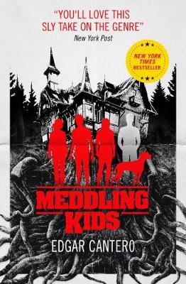 Meddling Kids - Cantero, Edgar