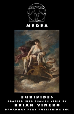 Medea - Euripides, and Vinero, Brian (Adapted by)