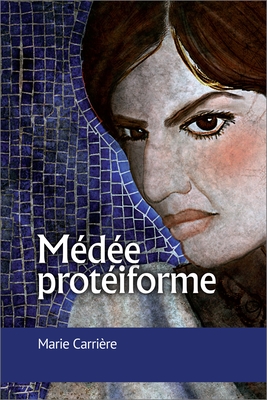 Medee proteiforme - Carriere, Marie