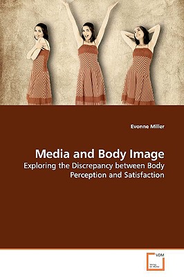 Media and Body Image - Miller, Evonne