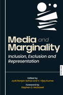 Media and Marginality: Inclusion, Exclusion and Representation