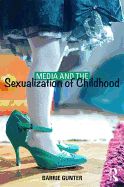 Media and the Sexualization of Childhood