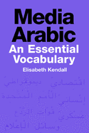Media Arabic: An Essential Vocabulary