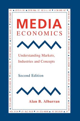 Media Economics, Second Edition - Albarran, Alan B