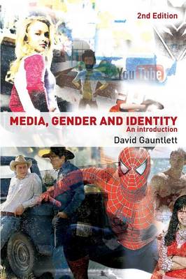 Media, Gender and Identity: An Introduction - Gauntlett, David