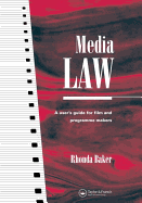 Media Law: A User's Guide for Film and Programme Makers