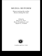 Media Reform: Democratizing the Media, Democratizing the State