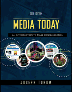 Media Today: An Introduction to Mass Communication