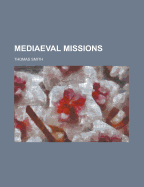 Mediaeval Missions