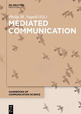 Mediated Communication - Napoli, Philip M, Professor (Editor)