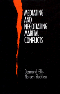 Mediating and Negotiating Marital Conflicts