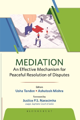 Mediation: An Effective Mechanism for Peaceful Resolution of Disputes - Tandon, Usha, and Mishra, Ashutosh