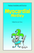 Medical Anecdotes and Humour: Myocardial Medley