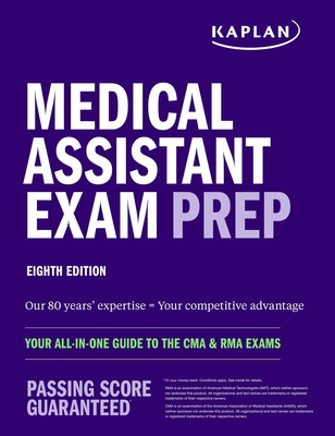 Medical Assistant Exam Prep: Your All-In-One Guide to the CMA & Rma Exams - Kaplan Nursing