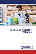 Medical Bacteriology. Volume 3