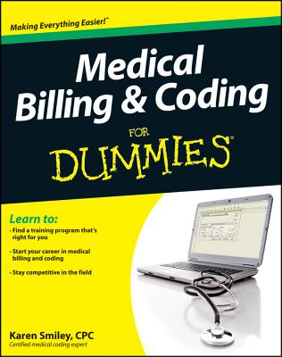 Medical Billing and Coding For Dummies - Smiley, Karen