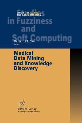 Medical Data Mining and Knowledge Discovery - Cios, Krzysztof J. (Editor)